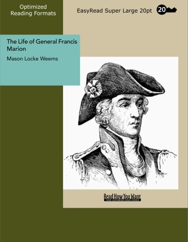 Stock image for The Life of General Francis Marion: Easyread Super Large 20pt Edition for sale by Revaluation Books