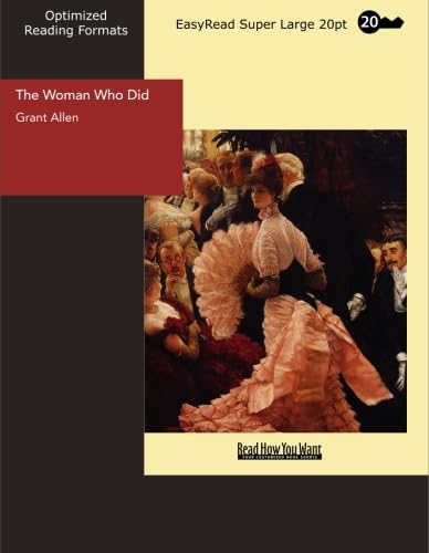 The Woman Who Did: [EasyRead Super Large 20pt Edition] (9781427016294) by Allen, Grant