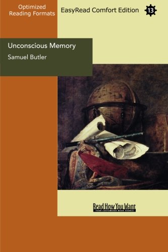 Unconscious Memory: Easyread Comfort Edition (9781427018045) by Butler, Samuel