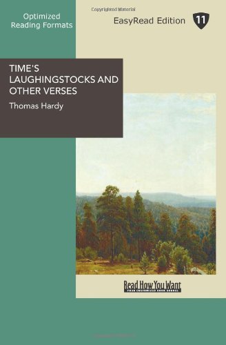 Time's Laughingstocks and Other Verses: Easyread Edition (9781427021656) by Hardy, Thomas