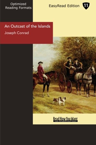 An Outcast of the Islands: Easyread Edition (9781427022868) by Conrad, Joseph