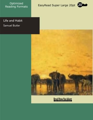 Life and Habit (EasyRead Super Large 20pt Edition) (9781427022875) by Butler, Samuel