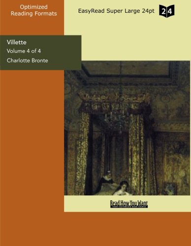 9781427024787: Villette (Volume 4 of 4) (EasyRead Super Large 24pt Edition)