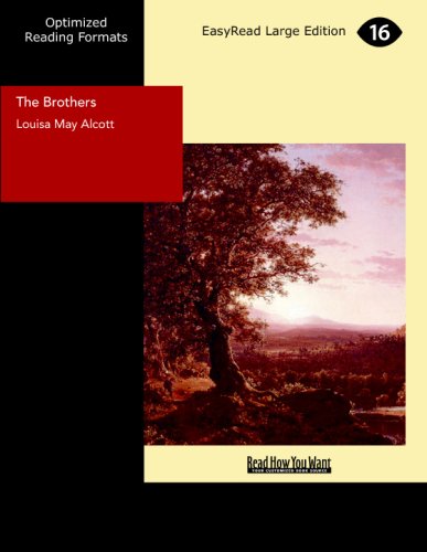 The Brothers: [EasyRead Large Edition] (9781427028006) by May Alcott, Louisa