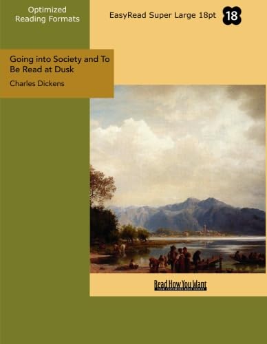 Imagen de archivo de Going into Society and to Be Read at Dusk: Easyread Super Large 18pt Edition a la venta por Revaluation Books