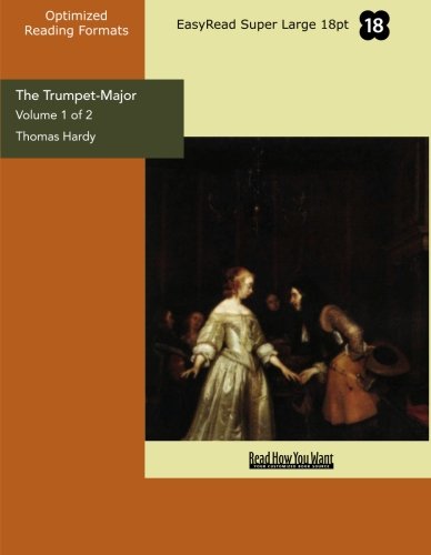 The Trumpet-major: Easyread Super Large 18pt Edition (9781427031747) by Hardy, Thomas