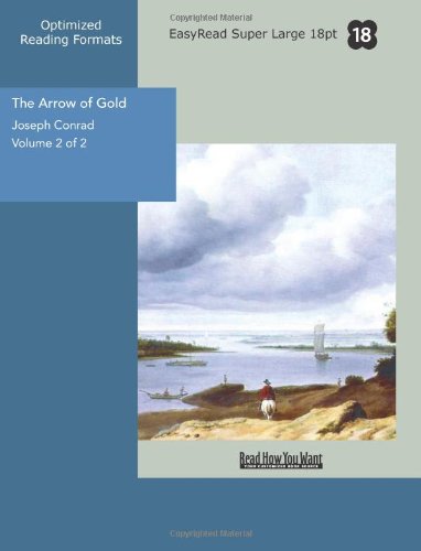 The Arrow of Gold: Easyread Super Large 18pt Edition (9781427032102) by Conrad, Joseph