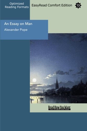 An Essay on Man Moral Essays and Satires: Easyread Comfort Edition (9781427033291) by Pope, Alexander