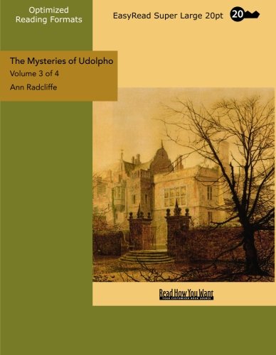 The Mysteries of Udolpho: A Romance: Easyread Super Large 20pt Edition (9781427033307) by Radcliffe, Ann Ward