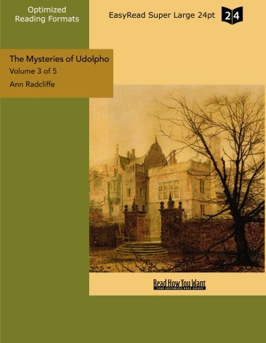 The Mysteries of Udolpho: A Romance: Easyread Super Large 24pt Edition (9781427033383) by Radcliffe, Ann Ward