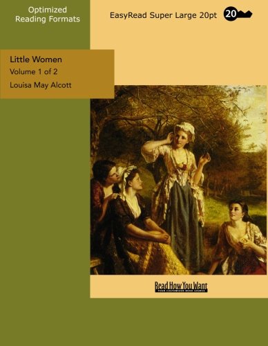 9781427034144: Little Women (Volume 1 of 2) (EasyRead Super Large 20pt Edition)