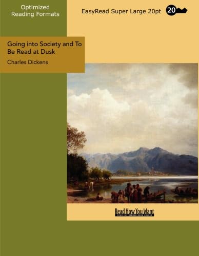 Imagen de archivo de Going into Society and to Be Read at Dusk: Easyread Super Large 20pt Edition a la venta por Revaluation Books