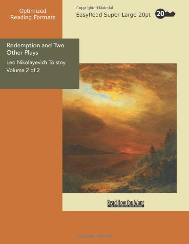 Redemption and Two Other Plays: Easyread Super Large 20pt Edition (9781427036315) by Tolstoy, Leo