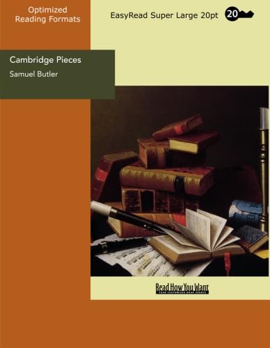 Cambridge Pieces (EasyRead Super Large 20pt Edition) (9781427036827) by Butler, Samuel