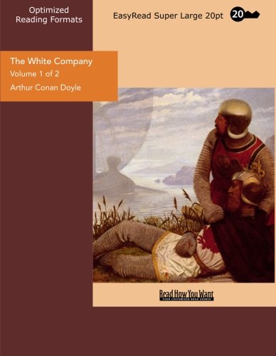 The White Company: Easyread Super Large 20pt Edition (9781427036902) by Doyle, Arthur Conan, Sir