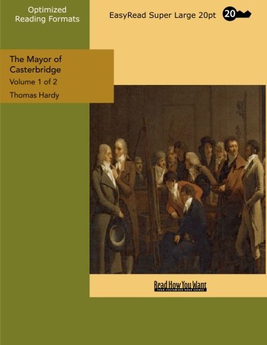 9781427038760: The Mayor of Casterbridge (Volume 1 of 2) (EasyRead Super Large 20pt Edition)