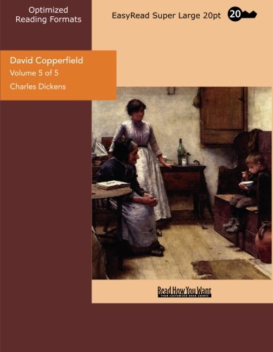 9781427040619: David Copperfield (Volume 5 of 5) (EasyRead Super Large 20pt Edition)