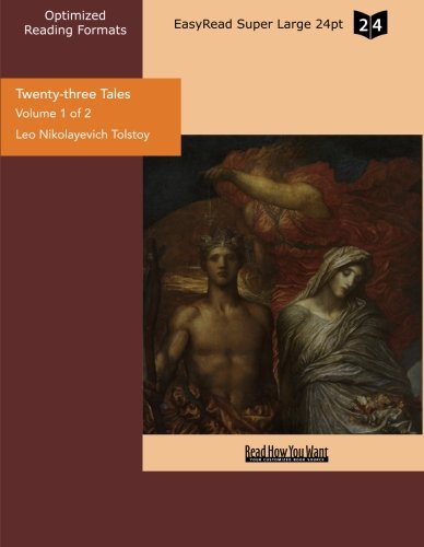 Twenty-three Tales: Easyread Super Large 24pt Edition (9781427041289) by Tolstoy, Leo