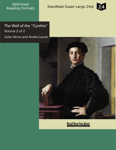 Stock image for The Waif of the Cynthia: Easyread Super Large 24pt Edition: Vol 2 for sale by Revaluation Books