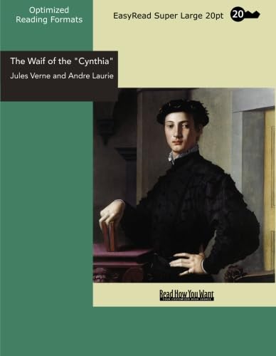 Stock image for The Waif of the Cynthia: Easyread Super Large 20pt Edition for sale by Revaluation Books