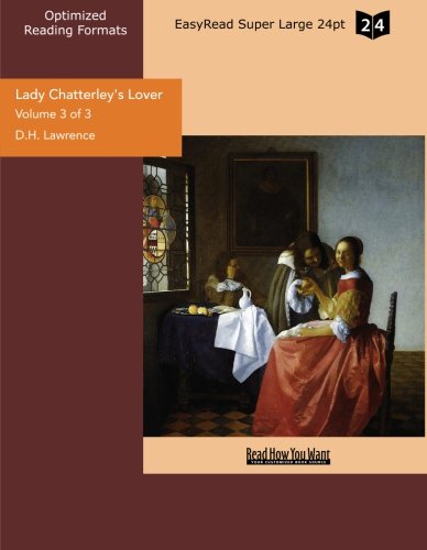 Lady Chatterley's Lover: Easyread Super Large 24pt Edition (9781427043313) by Lawrence, D. H.