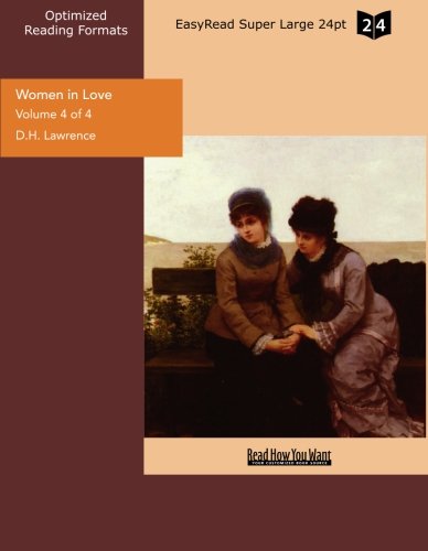 Women in Love: Easyread Super Large 24pt Edition (9781427045065) by Lawrence, D. H.