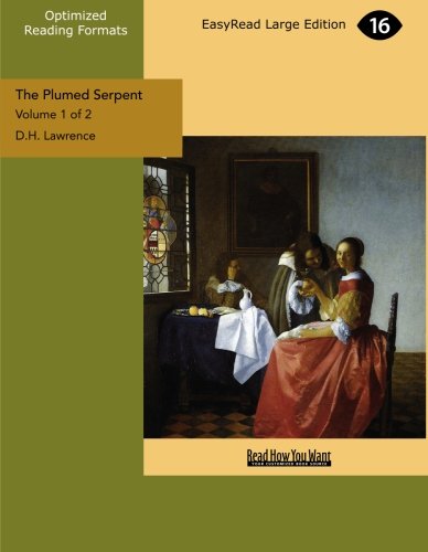 The Plumed Serpent: Easyread Large Edition (9781427045331) by Lawrence, D. H.