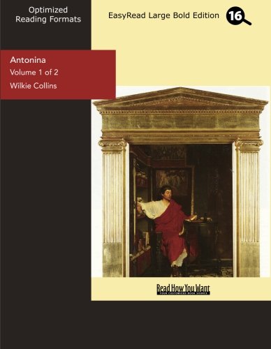 Antonina: The Fall of Rome: Easyread Large Bold Edition (9781427050076) by Collins, Wilkie