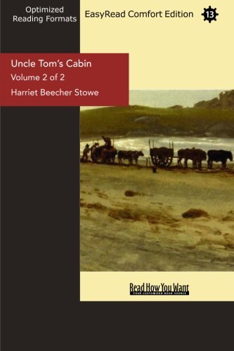 Uncle Tom's Cabin, Vol. 2 of 2 (EasyRead 13 Pt. Edition) (9781427052636) by Stowe, Harriet Beecher