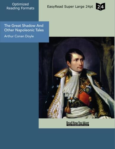 Stock image for The Great Shadow and Other Napoleonic Tales: Easyread Super Large 24pt Edition for sale by Revaluation Books