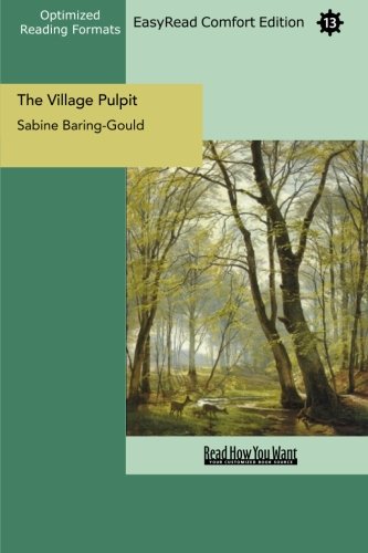 The Village Pulpit: Trinity to Advent: Easy Read Comfort Edition (9781427058416) by Baring-Gould, Sabine