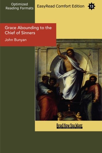 Grace Abounding to the Chief of Sinners: Easyread Comfort Edition (9781427059109) by Bunyan, John
