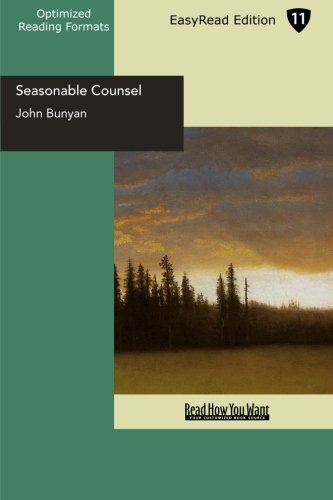 Seasonable Counsel: Advice to Sufferers: Easyread Edition (9781427060075) by Bunyan, John
