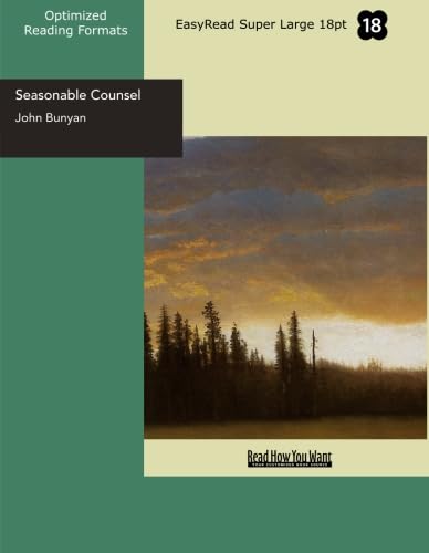 Seasonable Counsel (EasyRead Super Large 18pt Edition): Advice to Sufferers (9781427060105) by Bunyan, John