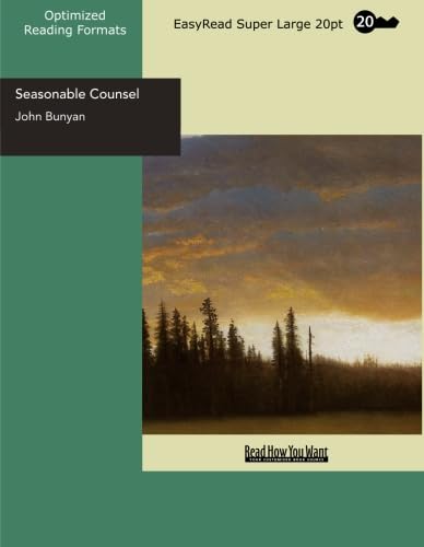 Seasonable Counsel (EasyRead Super Large 20pt Edition): Advice to Sufferers (9781427060112) by Bunyan, John