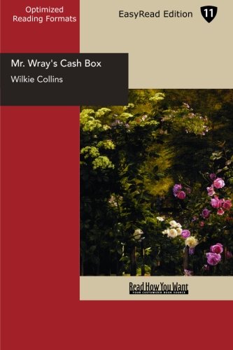Mr. Wray's Cash Box: The Mask and the Mystery - a Christmas Sketch: Easyread Edition (9781427060433) by Collins, Wilkie