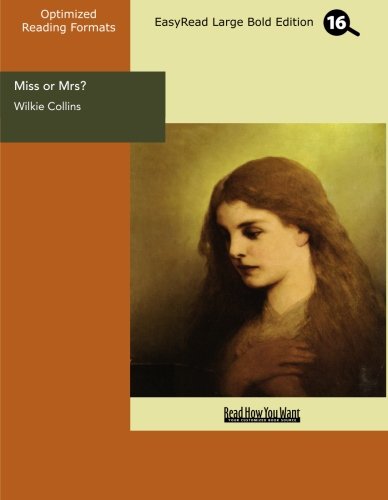 Miss or Mrs?: Easyread Large Bold Edition (9781427061041) by Collins, Wilkie