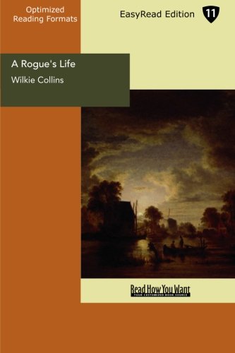 A Rogue's Life: Easyread Edition (9781427061195) by Collins, Wilkie