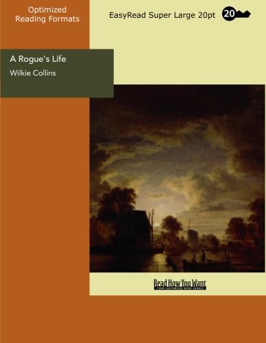 A Rogue's Life (EasyRead Super Large 20pt Edition) (9781427061232) by Collins, Wilkie