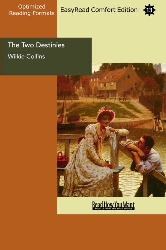 The Two Destinies: Easyread Comfort Edition (9781427062123) by Collins, Wilkie