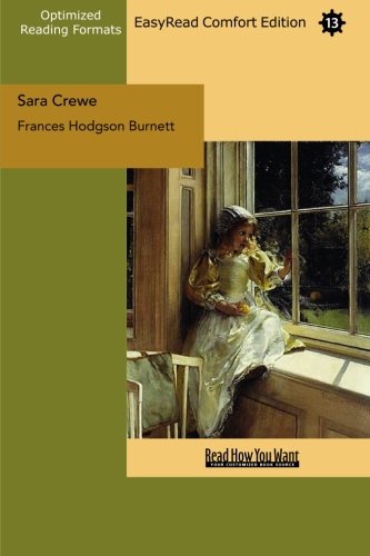 Sara Crewe: What Happened at Miss Minchin's: Easyread Comfort Edition (9781427062642) by Burnett, Frances Hodgson