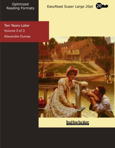 Ten Years Later: Easyread Super Large 20pt Edition (9781427065957) by Dumas, Alexandre