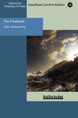 The Freelands: Easyread Comfort Edition (9781427067043) by Galsworthy, John