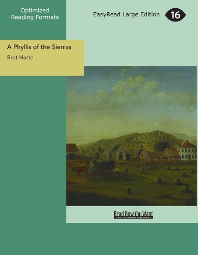 A Phyllis of the Sierras (9781427067265) by Harte, Bret