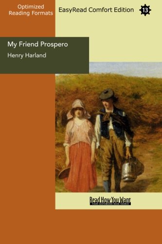 My Friend Prospero: Easyread Comfort Edition (9781427067876) by Harland, Henry