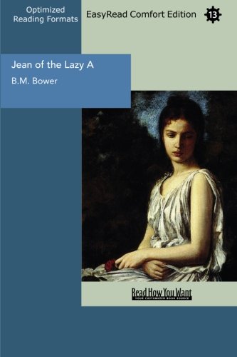 Jean of the Lazy a: Easyread Comfort Edition (9781427070753) by Bower, B. M.