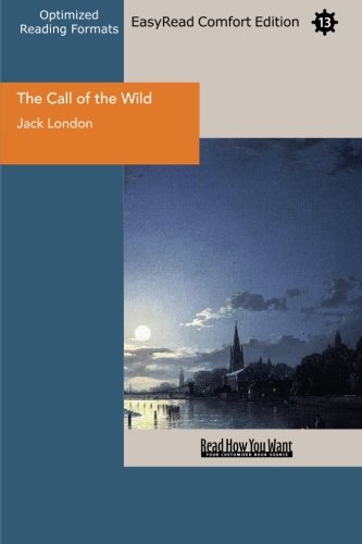 The Call of the Wild: Easyread Comfort Edition (9781427071491) by London, Jack