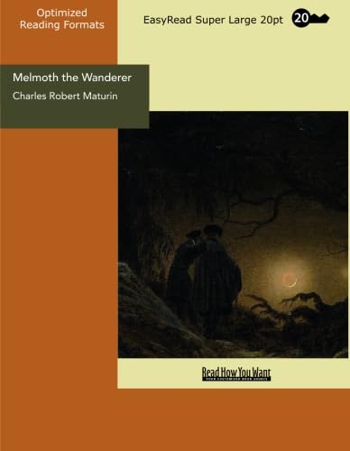 Melmoth the Wanderer (EasyRead Super Large 20pt Edition) (9781427071972) by Maturin, Charles Robert