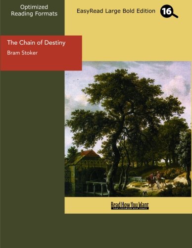 The Chain of Destiny: Easyread Large Bold Edition (9781427071996) by Stoker, Bram