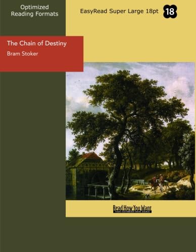The Chain of Destiny (EasyRead Super Large 18pt Edition) (9781427072030) by Stoker, Bram